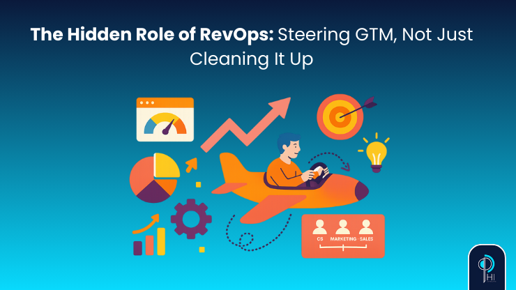 The Hidden Role of RevOps: Steering GTM, Not Just Cleaning It Up