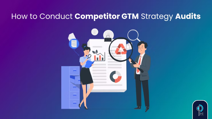 How to Conduct Competitor GTM Strategy Audits – Phi Consulting